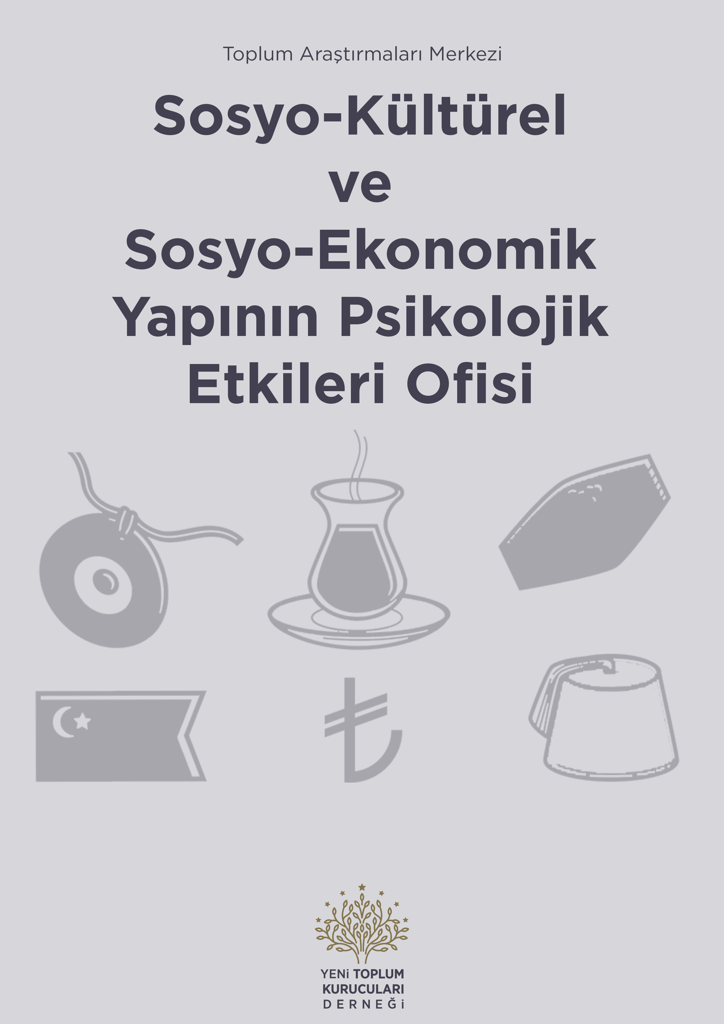 Sosyo Kültürel ve Sosyo Ekonomik Yapının Psikolojik Etkileri Ofisi
